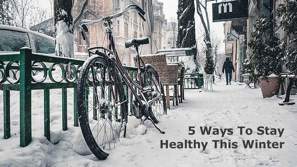 Immune System Health: 5 Ways To Stay Healthy This Winter
